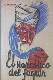 El Narcótico Del Faquir | 53316 | Testore, C
