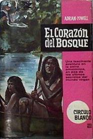 El corazón del bosque | 79752 | Cowell, Adrian