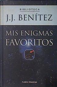 Mis enigmas favoritos | 137635 | Benítez, J. J.