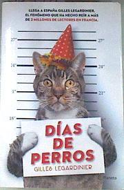 Días de perros | 169921 | Legardinier, Gilles