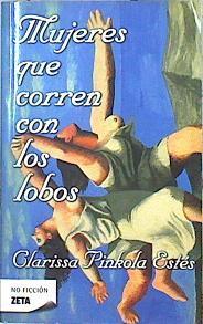 Mujeres que corren con los lobos | 141737 | Estés, Clarissa Pinkola (1945- )