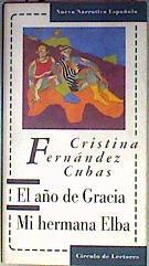 El año de Gracia, Mi hermana Elba | 186395 | Fernández Cubas, Cristina
