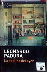 La neblina del ayer | 185227 | Leonardo Padura