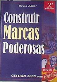 Construir marcas poderosas | 180050 | Aaker, David A.