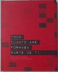 Todo cuanto ame formaba parte de ti. Videocreación española en torno al amor y el desamor | 122513 | Nekane Aramburu/Hilario J. Rodriguez