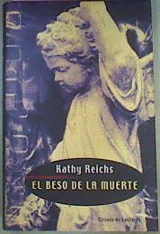 El Beso De La Muerte | 39074 | Reichs Kathy