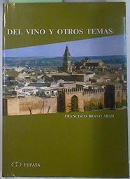 Del vino y otros temas | 132023 | Bravo Abad, Francisco