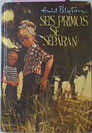 Seis Primos Se Separan | 60015 | Blyton Enid/Escolano ( Ilustrador)