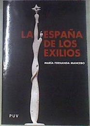 La España de los exilios | 178647 | Mancebo, María Fernanda