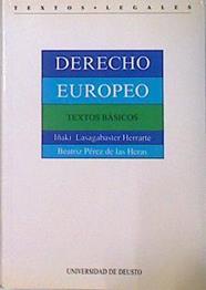 Derecho Europeo: textos básicos | 136817 | Pérez de las Heras, Beatriz/Lasagabaster Herrarte, Iñaki