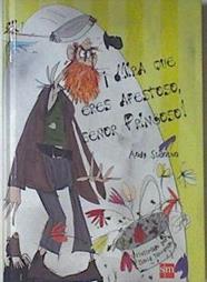 Mira que eres apestoso, señor Pringoso | 121661 | Stanton, Andy/David Tazzyman ( Ilustracion)