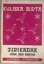 Zirikadak | 182823 | San Martin, Juan