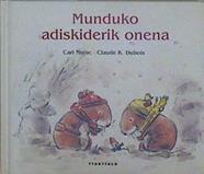 Munduko adiskiderik onena | 149187 | Norac, Carl/Claude K. Dubois (ilustraciones)