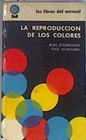 La reproducción de los colores | 184708 | Dourgnon, Jean/Kowaliski, Paul