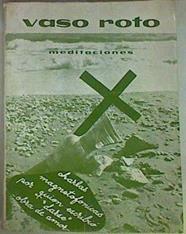 Vaso Roto Meditaciones ( Charlas magnetofónicas de quien escribio Darse - Obra de Amor ) | 157549 | Obra de Amor