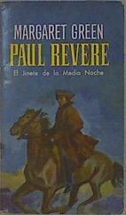 Paul Revere el jinete de la media noche | 152365 | Margaret GREEN/Greene