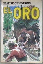 El oro | 180984 | Cendrars, Blaise