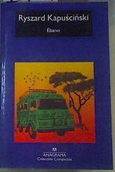 Ébano | 167609 | Ryszard  Kapuscinski