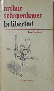 La Libertad | 121318 | Arthur Schopenhauer