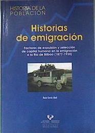 Historias de emigración: factores de expulsión y selección de capital humano en la emigración a la | 174072 | García Abad, Rocío