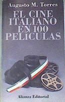 El cine italiano en 100 películas | 180212 | Torres, Augusto M.