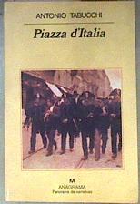 Piazza d'Italia: fábula popular en tres actos, un epílogo y un apéndice | 186807 | Tabucchi, Antonio/Gumpert Melgosa, Carlos