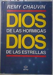 Dios de las hormigas, Dios de las estrellas | 89454 | Chauvin, Remy