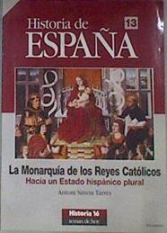 La monarquía de los Reyes Católicos. Hacia un estado hispánico plural | 171223 | Simon i Tarrés, Antoni