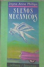 Sueños Mecánicos | 52756 | Phillips Jayne, Anne