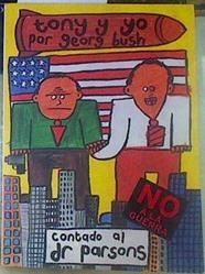 Tony y yo por Georg Bush contado al Dr. Parsons (Primera edición) | 155801 | Parsons, James Jerome