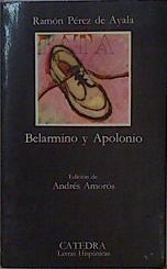 Belarmino y Apolonio | 151141 | Pérez de Ayala, Ramón/Edición Andrés Amorós