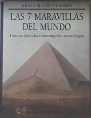 Las 7 maravillas del mundo: historia, leyendas e investigación arqueológica | 121253 | Romer, John/Romer, Elisabeth