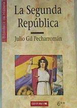 La Segunda República | 168062 | Julio Gil Pecharromán