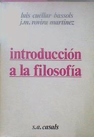 Introducción A La Filosofía | 61603 | Cuéllar Bassols / Rovira Martí