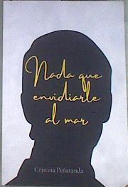 Nada que envidiarle al mar | 180033 | Cristina Peñaranda