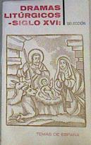 Dramas litúrgicos del siglo XVI: Navidad y Pascua | 168282 | VVAA