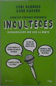 Inculteces | 150798 | Garrido, Toni (1973- )/Castro, Xosé