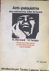 Anti-psiquiatría : una conversación sobre la locura ( Antipsiquiatría ) | 183287 | Varigas, Mireille/Heyward, Harold