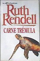 Carne trémula | 173207 | Rendell, Ruth
