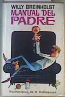 Manual del padre | 164903 | Willy/Traducción de Ángel Sabrido/Dibujos de Helmut Hellmessen