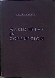 Marionetas En Corrupción | 57074 | Canales Alicia