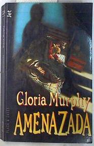 Amenazada | 73599 | Murphy, Gloria