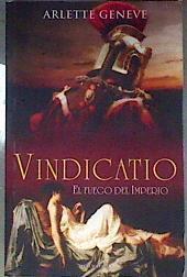 Vindicatio : el fuego del Imperio | 186564 | Geneve, Arlette