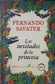 Los invitados de la princesa | 140484 | Savater, Fernando (1947- )