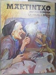 Martintxo, La abuela bruja, Amona sorgina | 102032 | Euba Zúñiga, Yoseba (Lenaitz)