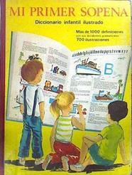 Mi primer Sopena diccionario infantil ilustrado | 76911 | ., Liberta Bassas Edo  ( Coordinación y redacción)/Carlos Busquets Busquets ( Dibujos)/Alejandro Valles Iglesias ( Maquetista)
