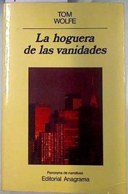 La hoguera de las vanidades | 76294 | Wolfe, Tom