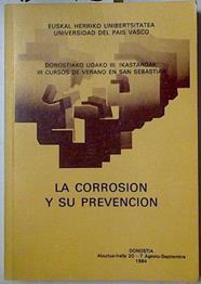 La corrosión y su prevención. III Curso de verano en San Sebastian-Donistiako udako III Ikastaroak | 128673 | Universidad del País Vasco/V.A.