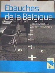 Ébauches de la Belgique: Les architectes de nos frontières nationales | 169699 | Caroline De Candt/Benny Kerkhof