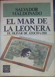 El Mar De La Leonera El Olivar De Atocha III | 28268 | Salvador Maldonado